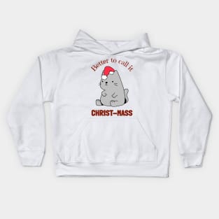 Better To Call It Christ-Mass Fat Christmas Cat Kids Hoodie